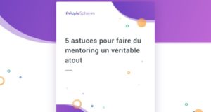 5 astuces pour faire du mentoring un véritable atout